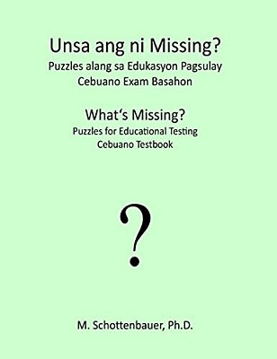 What's Missing? Puzzles For Educational Testing: Cebuano Testbook-..