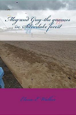 Meg And Greg-The Gnomes In Silverlake Forest-..