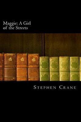 Maggie: A Girl Of The Streets-..