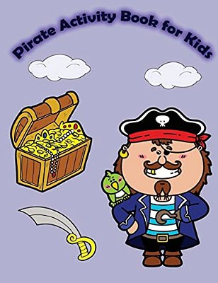 Pirate Activity Book For Kids:: Activity Book For Kids In Pirate Theme. Fun With Coloring Pages, Color By Number, Count The Number, Match The Pictur-..