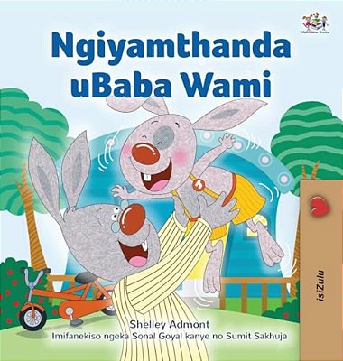 I Love My Dad (Zulu Edition)-..