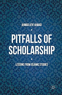 Pitfalls Of Scholarship: Lessons From Islamic Studies-..