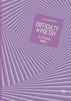 Difficulty In Poetry: A Stylistic Model-..