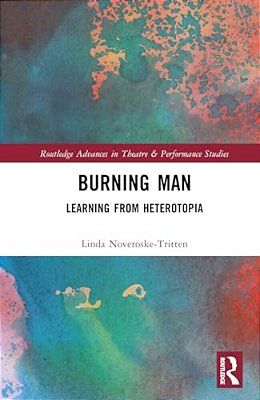 Burning Man: Learning From Heterotopia-..