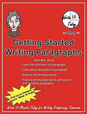 Getting Started Writing Paragraphs: Write 15 Today-..