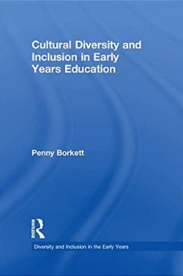 Cultural Diversity And Inclusion In Early Years Education-..