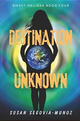 Sweet Melissa: Destination Unknown-..