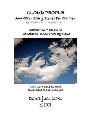 Cloud People And Other Scary Stories For Children: Chapter Two: Know Them By Name-..
