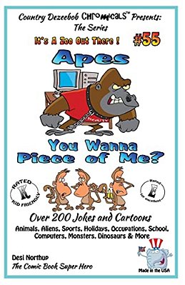 Apes - You Wanna Piece Of Me? - Over 200 Jokes + Cartoons - Animals, Aliens, Animals, Aliens, Sports, Holidays, Occupations, School, Computers, Monste-..