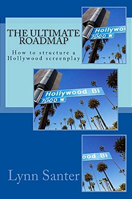 The Ultimate Roadmap: How To Structure A Hollywood Screenplay-..