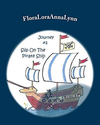 Floraloraannalynn: Journey #2: Slip On The Pirate Ship-..