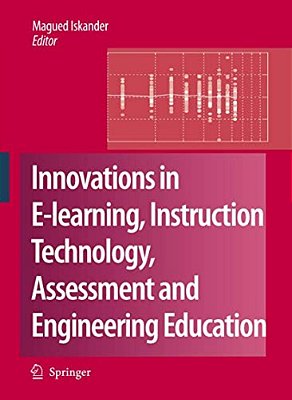 Innovations In E-Learning, Instruction Technology, Assessment And Engineering Education-..