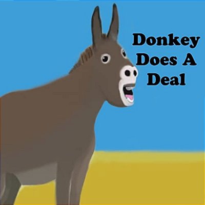 Donkey Does A Deal-..