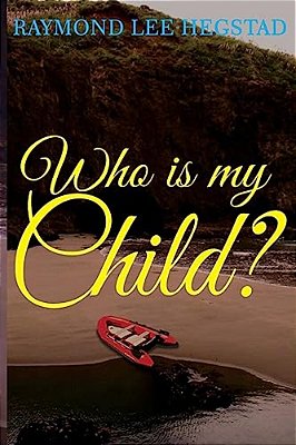 Who Is My Child?: Some What The Child For Money Others For Power-..