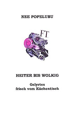 Heiter Bis Wolkig, Gelyrtes Frisch Vom Kuechentisch-..