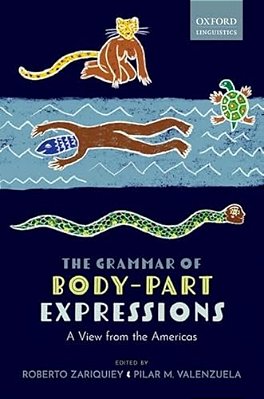 The Grammar Of Body-Part Expressions: A View From The Americas-..