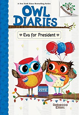 Eva For President: A Branches Book (Owl Diaries #19)-..