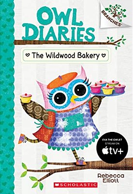 The Wildwood Bakery: A Branches Book (Owl Diaries #7): Volume 7-..