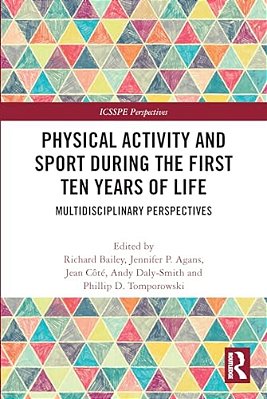 Physical Activity And Sport During The First Ten Years Of Life: Multidisciplinary Perspectives-..