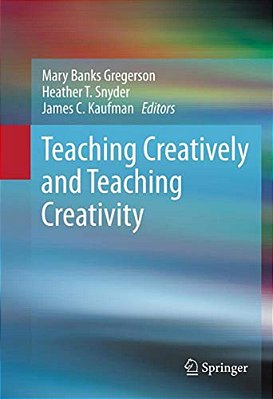 Teaching Creatively And Teaching Creativity-..