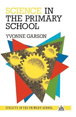 Science In The Primary School-..
