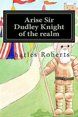Arise Sir Dudley Knight Of The Realm-..