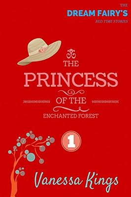 The Princess Of The Enchanted Forest-..