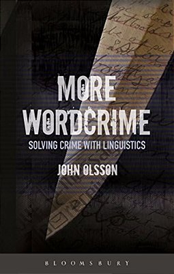 More Wordcrime: Solving Crime With Linguistics-..