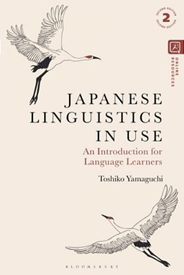 Japanese Linguistics In Use: An Introduction For Language Learners-..
