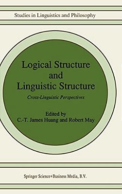 Logical Structure And Linguistic Structure: Cross-Linguistic Perspectives-..