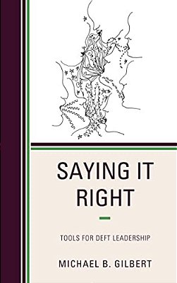 Saying It Right: Tools For Deft Leadership-..
