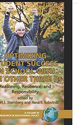 Optimizing Student Success In School With The Other Three Rs: Reasoning, Resilience, And Responsibility (Hc)-..