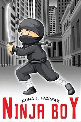 Ninja Boy: Bedtime Reading -Daytime Naps And Bedtime Stories-..