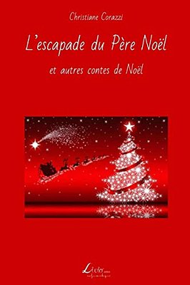 L'Escapade Du Père Noël Et Autres Contes De Noël-..