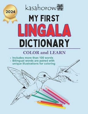 My First Lingala Dictionary: Colour And Learn-..