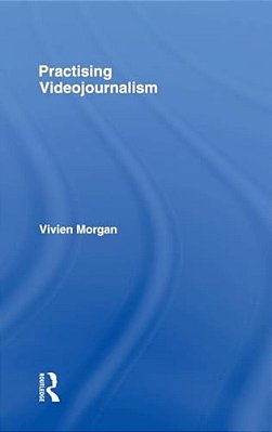 Practising Videojournalism-..