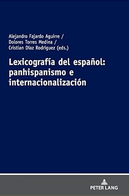 Lexicografía Del Español: Panhispanismo E Internacionalización-..
