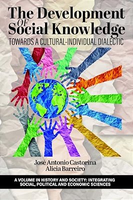 The Development Of Social Knowledge: Towards A Cultural-Individual Dialectic-..