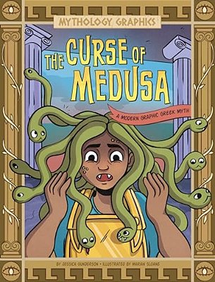 The Curse Of Medusa: A Modern Graphic Greek Myth-..