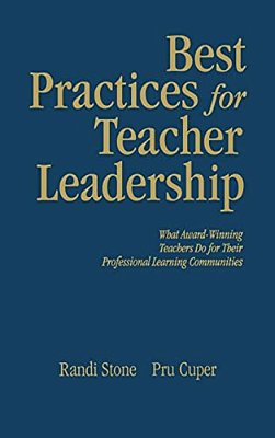 Best Practices For Teacher Leadership: What Award-Winning Teachers Do For Their Professional Learning Communities-..