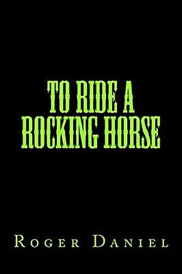 To Ride A Rocking Horse-..