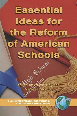 Essential Ideas For The Reform Of American Schools-..