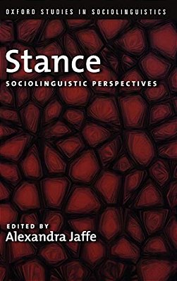 Stance: Sociolinguistic Perspectives-..
