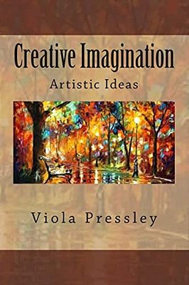 Creative Imagination: Artistic Ideas-..