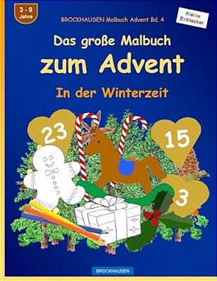 Brockhausen Malbuch Advent Bd. 4 - Das Große Malbuch Zum Advent: In Der Winterzeit-..