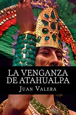 La Venganza De Atahualpa-..