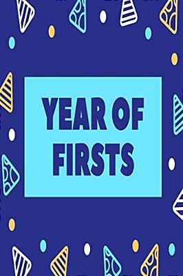Year Of Firsts-..