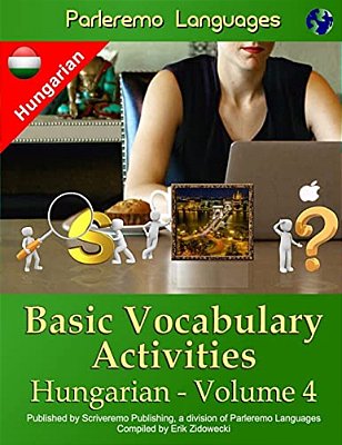 Parleremo Languages Basic Vocabulary Activities Hungarian - Volume 4-..