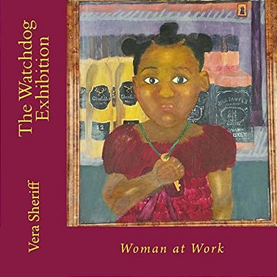 The Watchdog Exhibition: Woman At Work-..