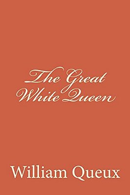 The Great White Queen-..